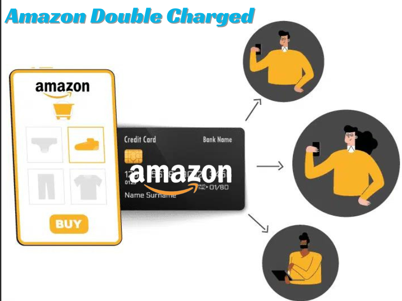 Amazon Double Charges Issues.