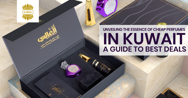 Unveiling the Essence of Cheap Perfumes in Kuwait: A Guide to Best Deals