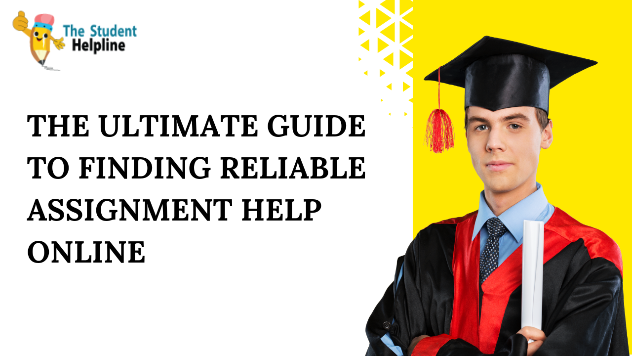 The Ultimate Guide to Finding Reliable Assignment Help Online